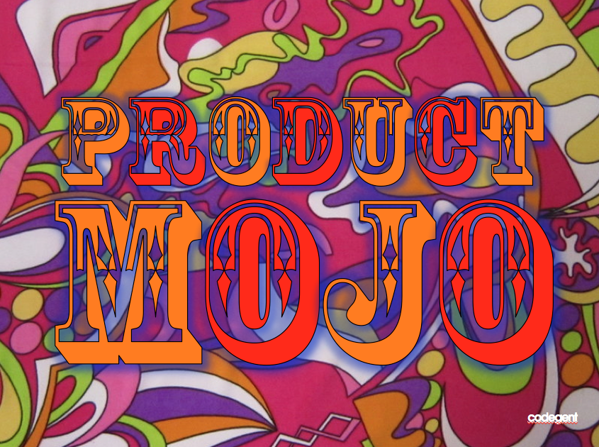 Holding onto your Product Mojo